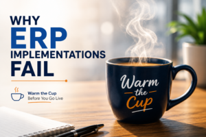 Why ERP Implementations Fail: The Most Overlooked Step is User Adoption