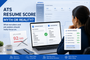 ATS Resume Score: Myth or Reality? What Every Recruiter and Job Seeker Should Know